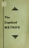 [Gutenberg 34186] • The Copeland Method / A Complete Manual for Cleaning, Repairing, Altering and Pressing All Kinds of Garments for Men and Women, at Home or for Business